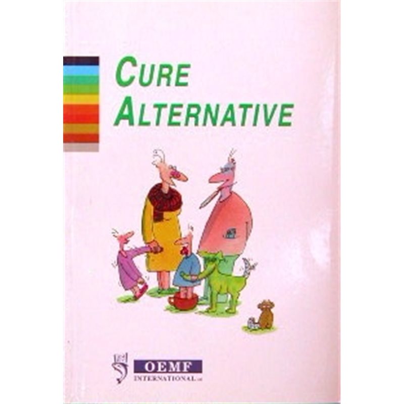 Cure alternative - Manuale pratico per avvicinarsi alla medicina alternativa